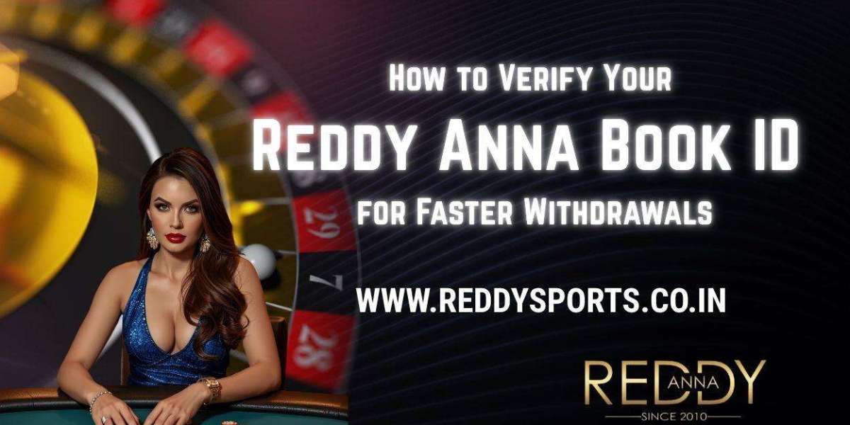 How to Verify Your Reddy Anna Book ID for Faster Withdrawals