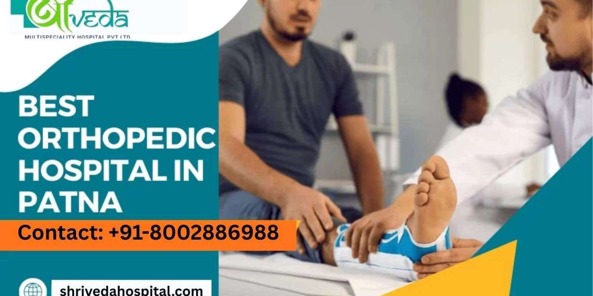 Best Orthopaedic Hospital in Patna, Bihar – Trusted by Patients
