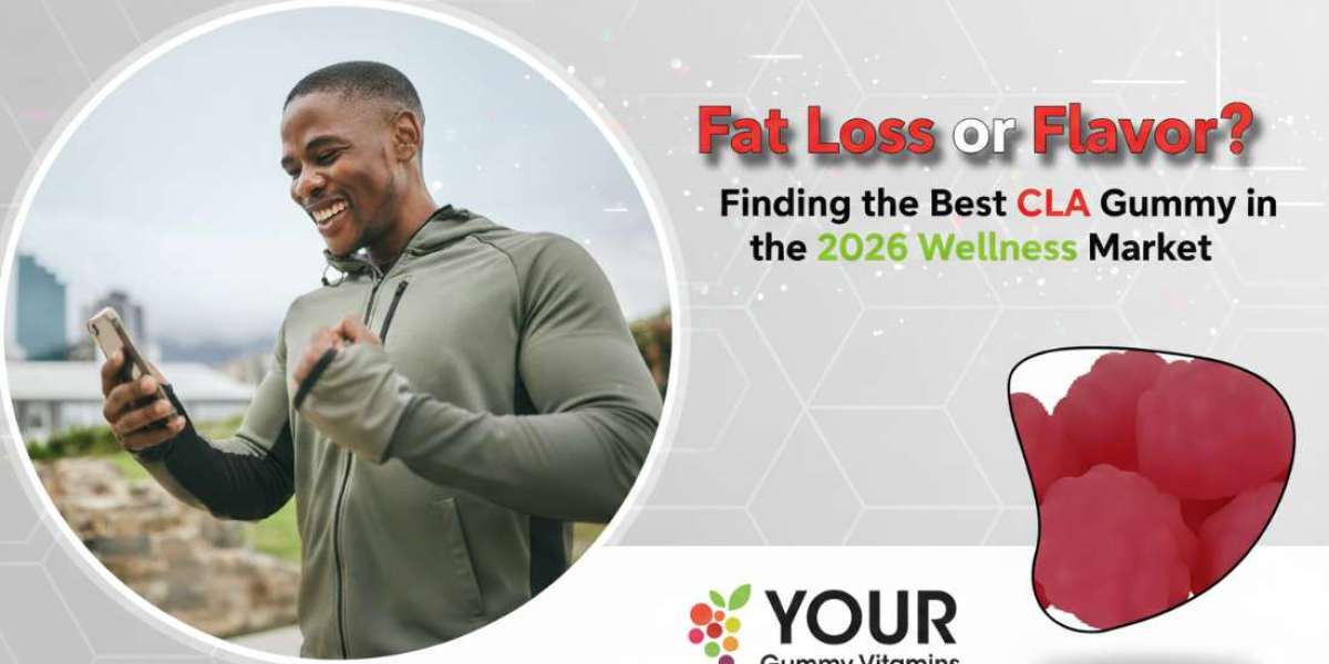 Fat Loss or Flavor? Finding the Best CLA Gummy in the 2026 Wellness Market