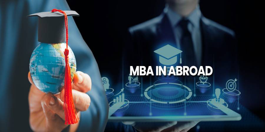MBA in Abroad: A Comprehensive Guide for Students in 2026