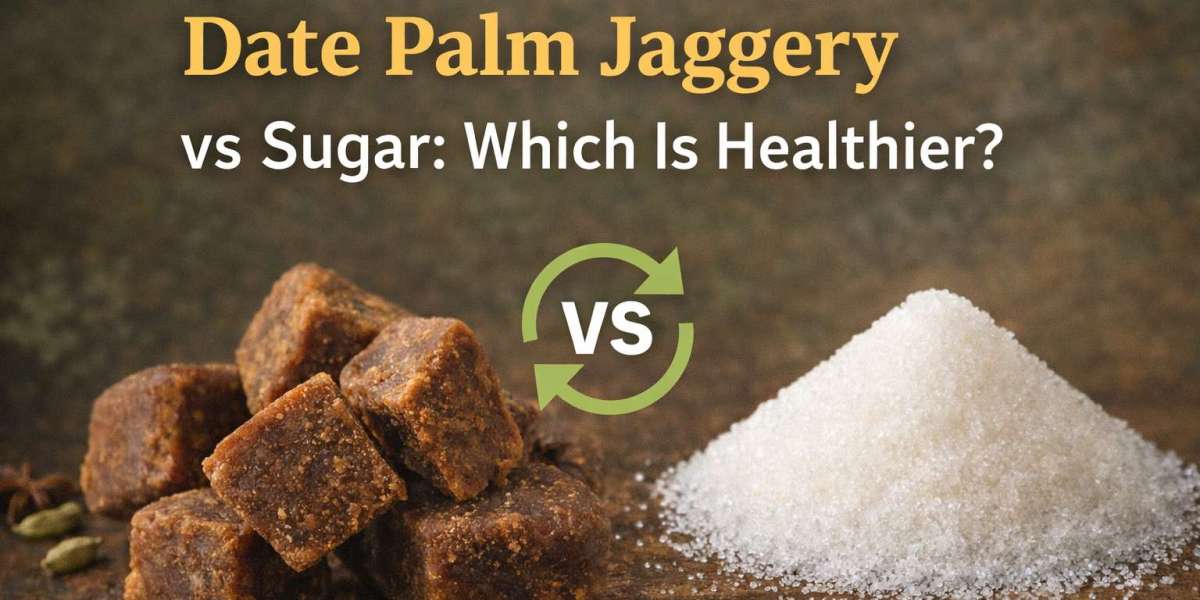 Date Palm Jaggery vs Sugar: Which Is Healthier?