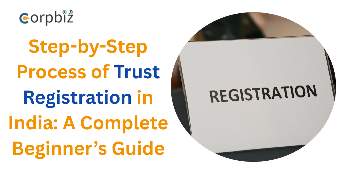 Step-by-Step Process of Trust Registration in India: A Complete...