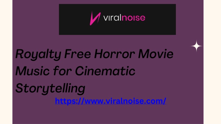 PPT - Royalty Free Horror Movie Music for Cinematic Storytelling PowerPoint Presentation - ID:14819590