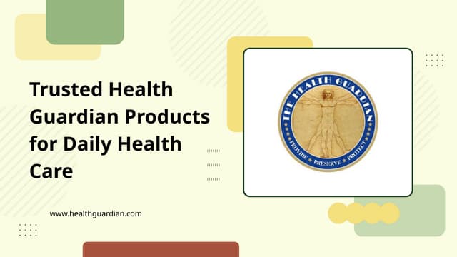 Trusted Health Guardian Products for Daily Health Care (1).pptx