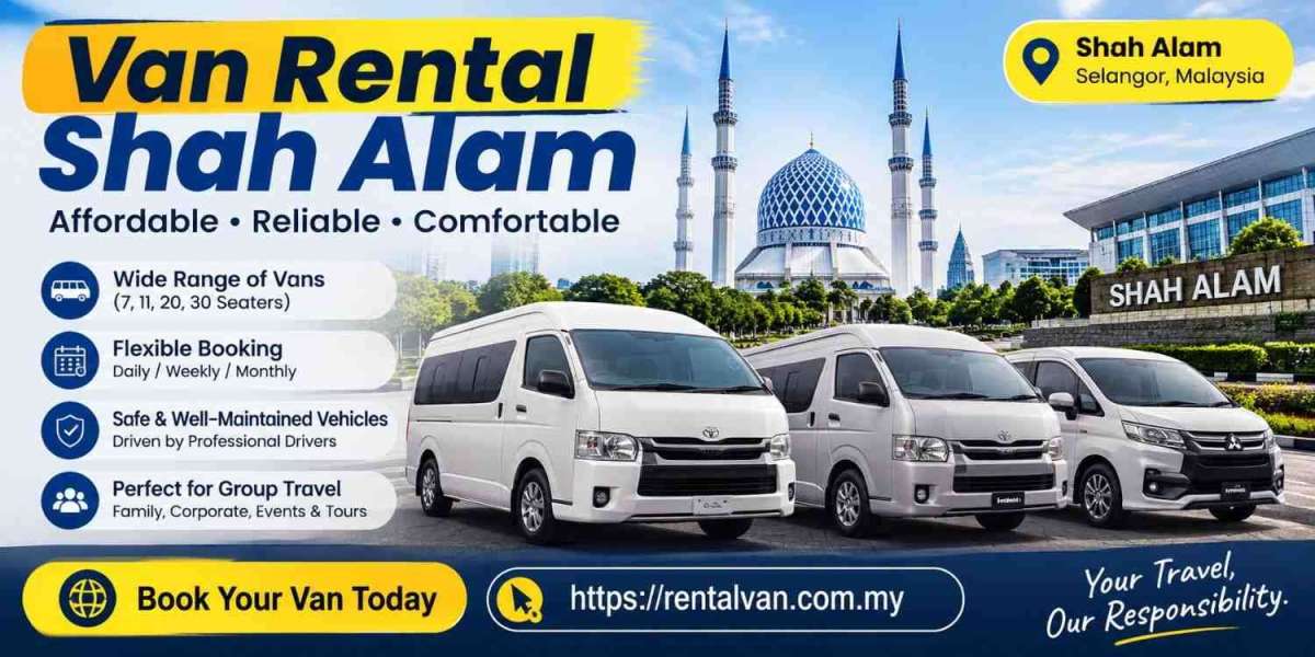 Van Rental Shah Alam: A Complete Guide for Comfortable Group Travel & Airport Transfers
