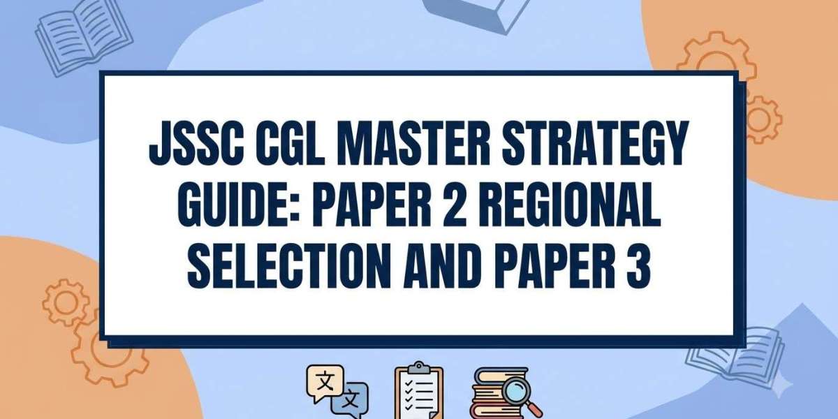 JSSC CGL Master Strategy Guide: Paper 2 Regional Language Selection and Paper 3 Scoring Plan