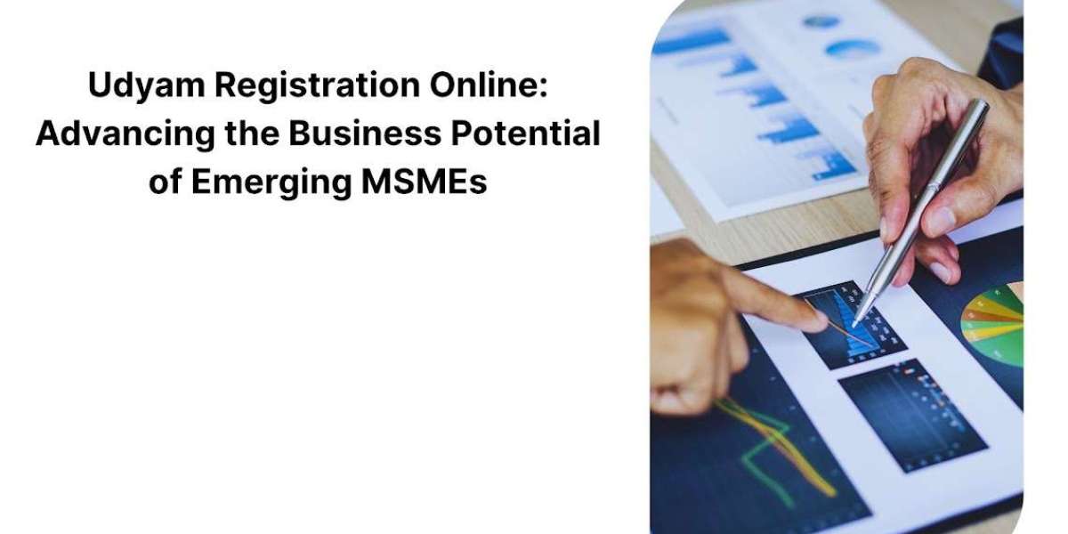 Udyam Registration Online: Advancing the Business Potential of Emerging MSMEs