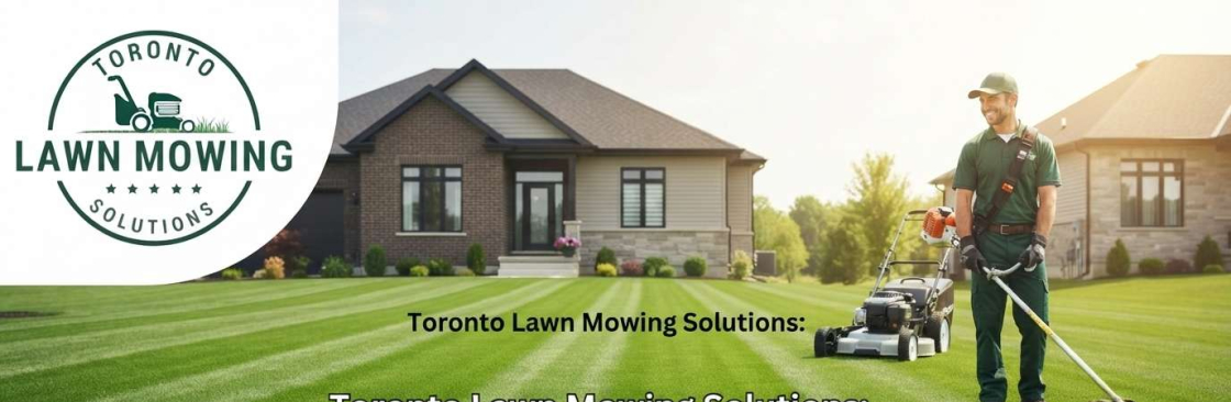Toronto Lawn Mowing Solutions Cover Image