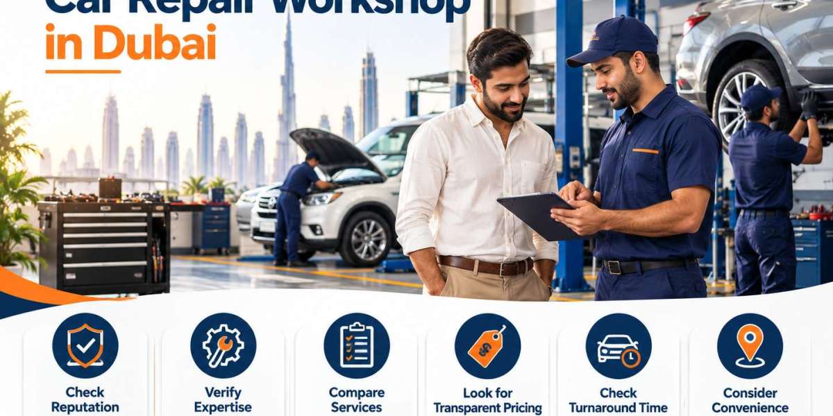 How to Choose the Right Car Repair Workshop in Dubai