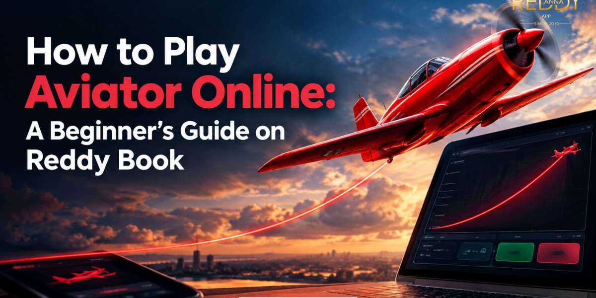 How to Play Aviator Online: A Beginner’s Guide on Reddy Book