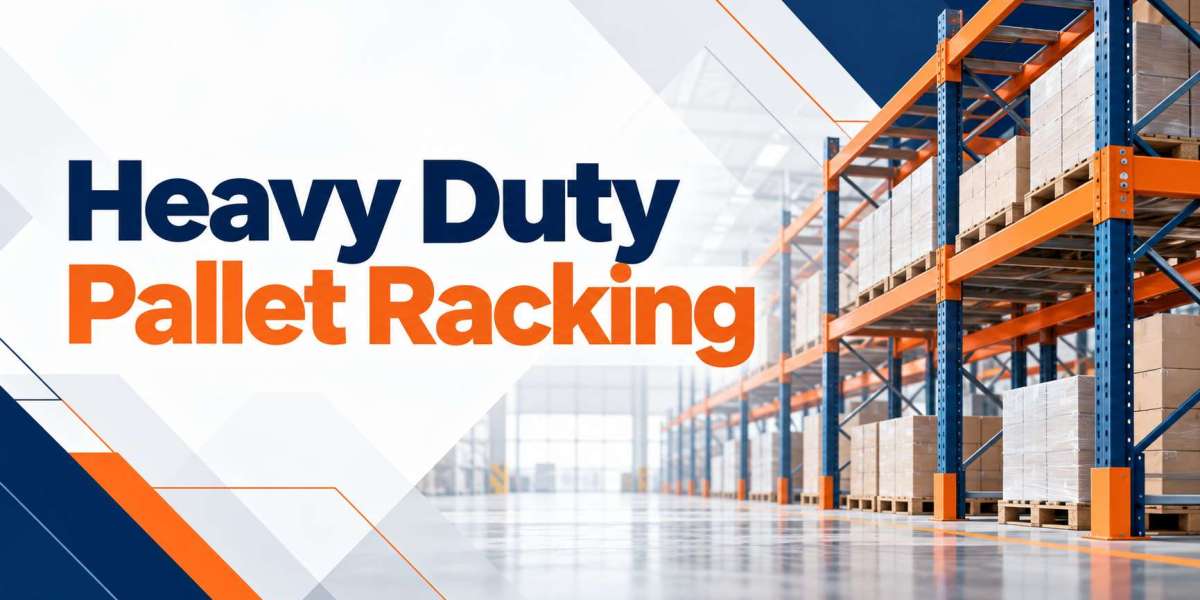 What Makes Heavy Duty Pallet Racking a Smart Investment?