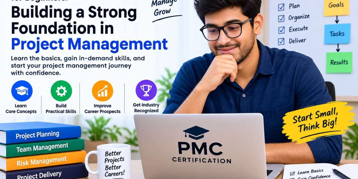 PMC Certification for Beginners: Building a Strong Foundation in Project Management
